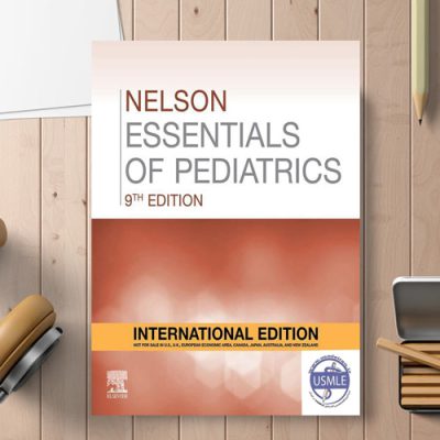 Nelson Essentials of Pediatrics 9th Edition 2022 نوآوران دانش