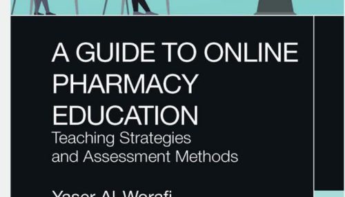 A Guide to Online Pharmacy Education Teaching strategies and assessment methods 2023