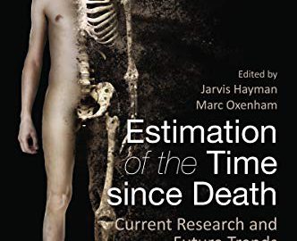 Estimation of the Time since Death: Current Research and Future Trends 2020