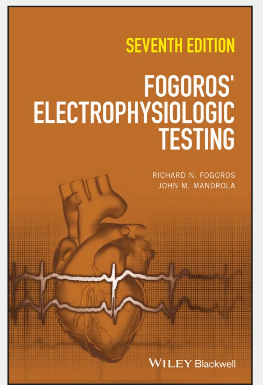 Fogoros’ Electrophysiologic Testing