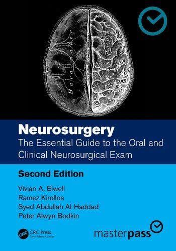NEUROSURGERY The Essential Guide to the Oral and Clinical Neurosurgical Exam