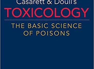 Casarett and Doull’s TOXICOLOGY The Basic Science of Poisons