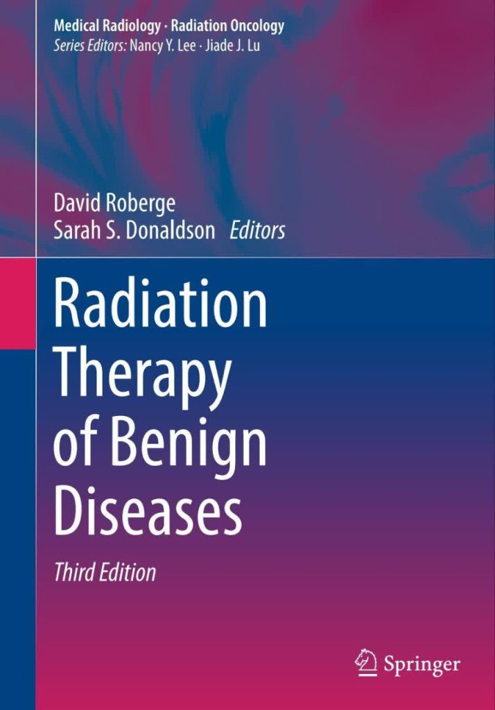 Radiation Therapy of Benign Diseases