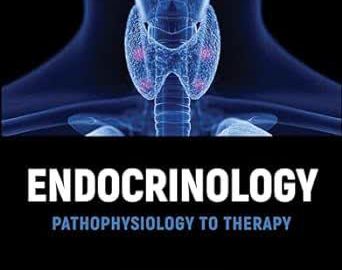 Endocrinology: Pathophysiology to Therapy 1st Edition 2024