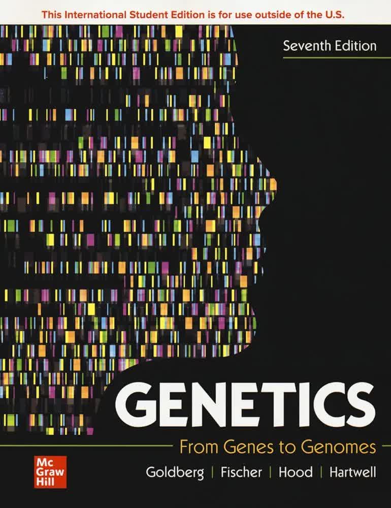 Genetics: From Genes to Genomes 7th Ed
