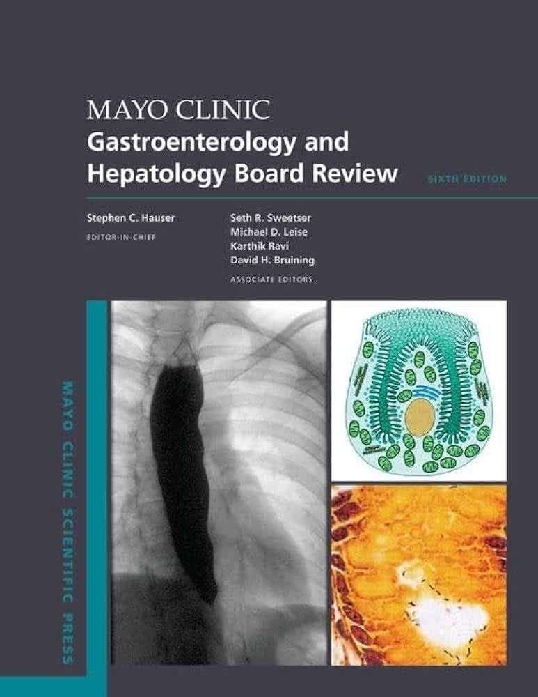 Mayo Clinic Gastroenterology and Hepatology Board Review 6th Edition - مرور بورد گوارش و کبد سال ۲۰۲۴ ویرایش ششم