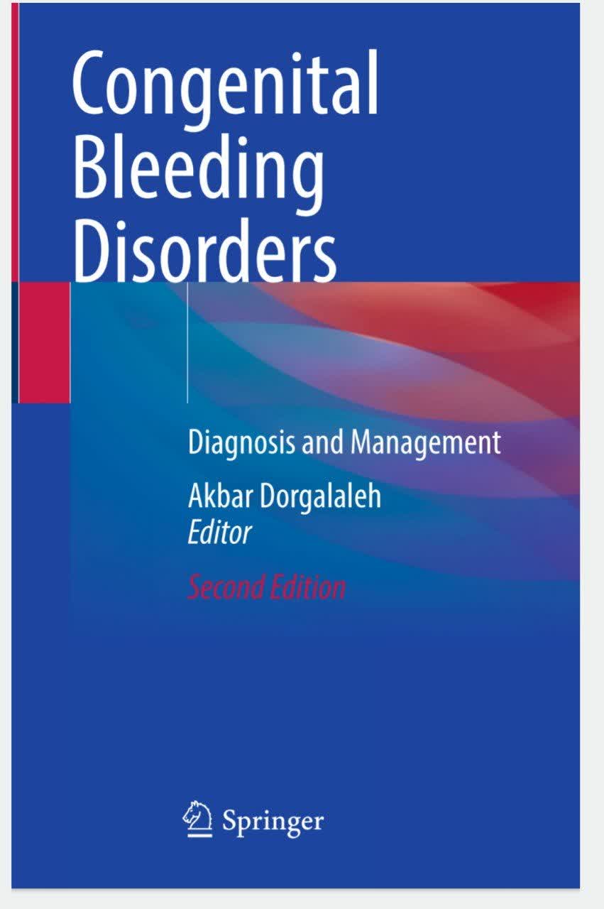 Congenital Bleeding Disorders - اختلالات خونریزی دهنده مادرزادی تشخیص و درمان ویرایش دوم