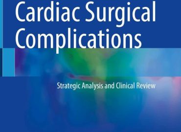 Cardiac Surgical Complications - کامپلیکیشن های جراحی قلب
