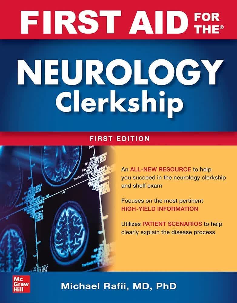 First Aid for the Neurology Clerkship ۲۰۲۴ - کتاب فرست اید برای دوره کلرکشیپ نورولوژی (اینترنی و استیجاری)