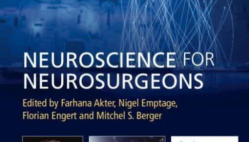 Neuroscience for Neurosurgeons 1st Edition - علوم اعصاب برای جراحان مغز و اعصاب ویرایش اول