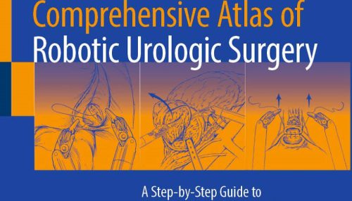 کتاب The Comprehensive Atlas of Robotic Urologic Surgery: A Step-by-Step Guide to Adult and Pediatric Urologic Procedures